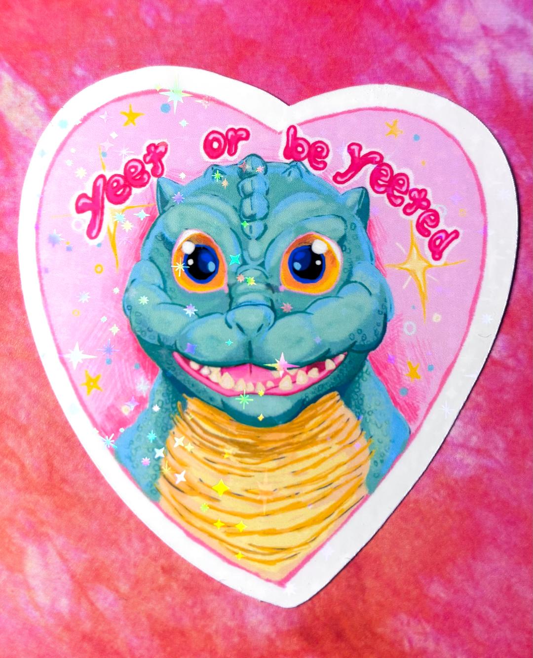 Yeet Or Be Yeeted Sticker